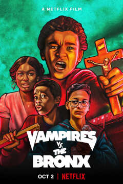 ვამპირები ბრონქსის წინააღმდეგ / Vampires vs. the Bronx
