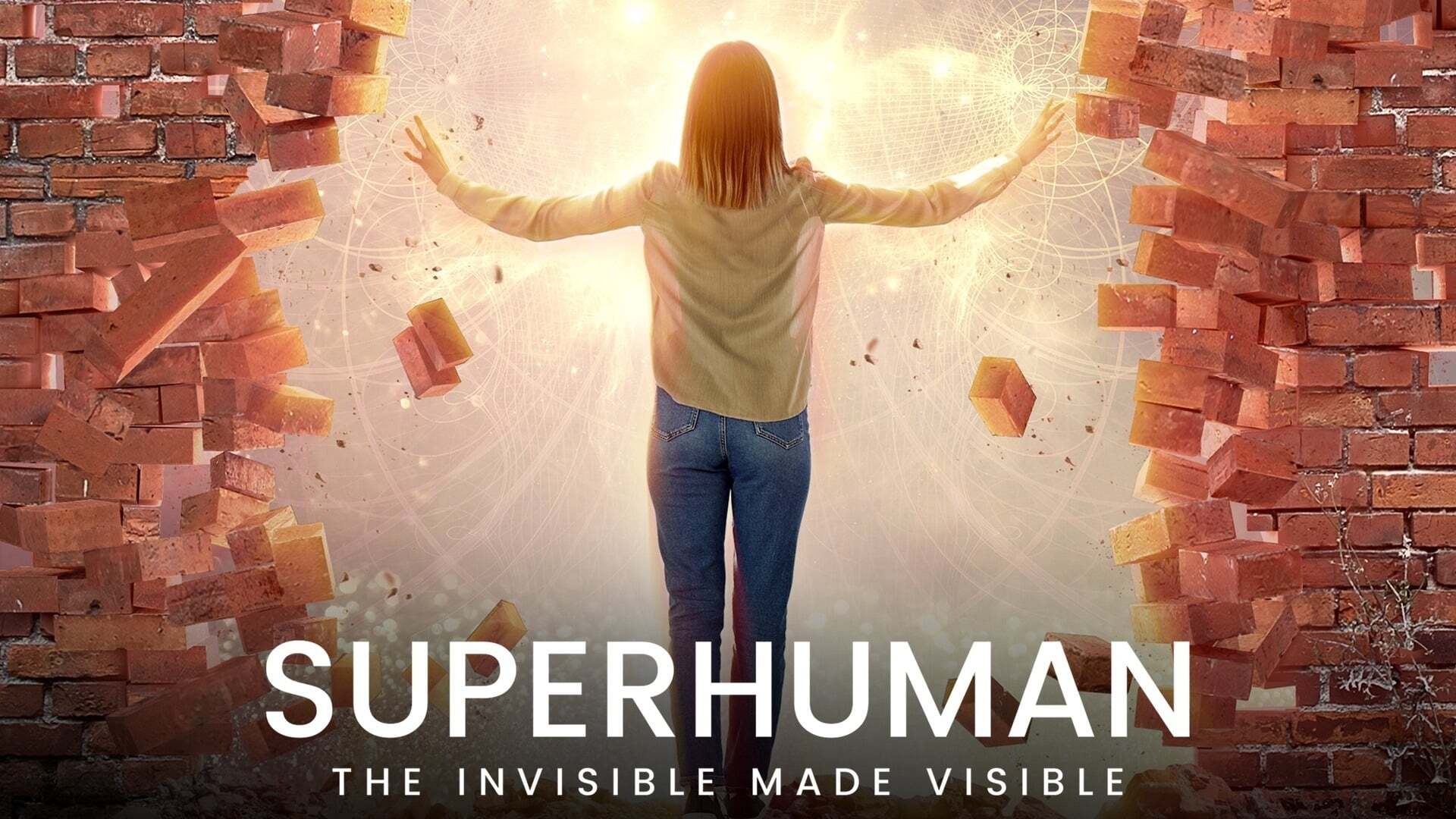 ზეადამიანი: უხილავი იქმნას ხილულად / Superhuman: The Invisible Made Visible