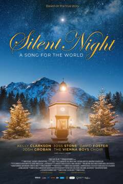 მდუმარე ღამე : სიმღერა მსოფლიოსთვის / Silent Night: A Song for the World