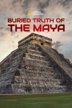 მაიას დამარხული სიმართლე / Buried Truth of the Maya