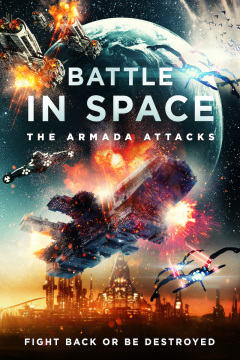 ბრძოლა კოსმოსში: არმადას შეტევები / Battle in Space: The Armada Attacks