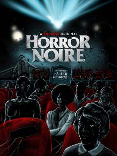ჰორორ ნუარი: შავი საშინელებათა ისტორია / Horror Noire: A History of Black Horror