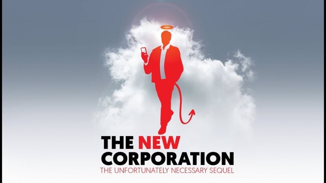 ახალი კორპორაცია: გაგრძელება / The New Corporation: The Unfortunately Necessary Sequel