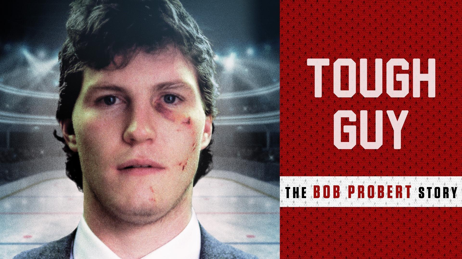 რთული ბიჭი: ბობ პრობერტის ისტორია / Tough Guy: The Bob Probert Story