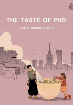 ფოს გემო / The Taste of Pho