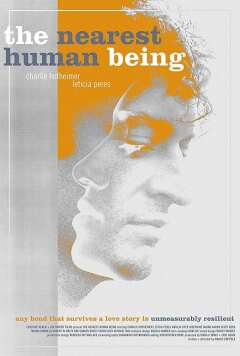 უახლოესი ადამიანი / The Nearest Human Being