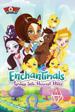 ენჩანტიმალები: გაზაფხული ჰარვესტ ჰილში / Enchantimals: Spring Into Harvest Hills