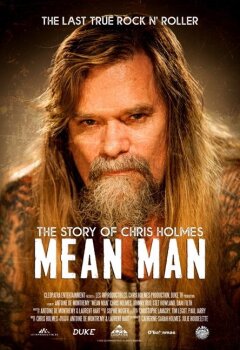 კრის ჰოლმსის ისტორია / Mean Man: The Story of Chris Holmes