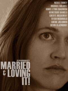 დაქორწინებული და ბედნიერი / Married and Loving It!
