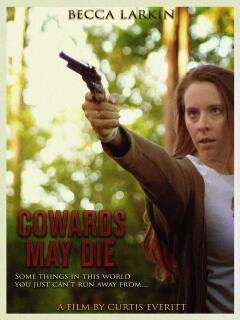 მშიშარები შესაძლოა მოკვდნენ / Cowards May Die