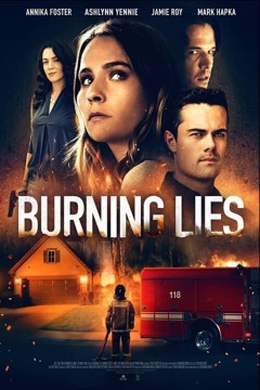 სასტიკი ტყუილები / Burning Lies