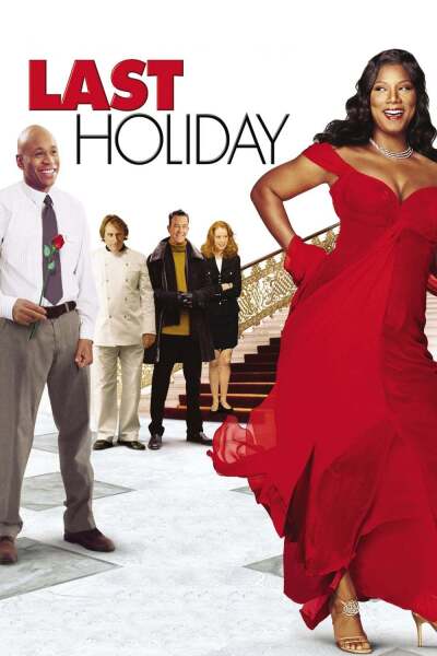 უკანასკნელი არდადეგები / Last Holiday
