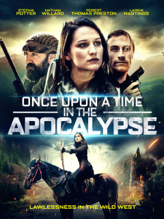 ერთხელ აპოკალიფსის დროს / Once Upon a Time in the Apocalypse