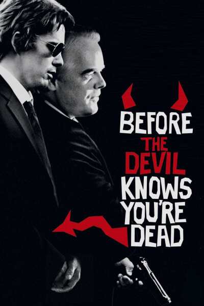 ეშმაკის თამაშები / Before the Devil Knows You're Dead