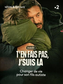 არ ინერვიულო,  მე აქ ვარ / T'en fais pas, j'suis là