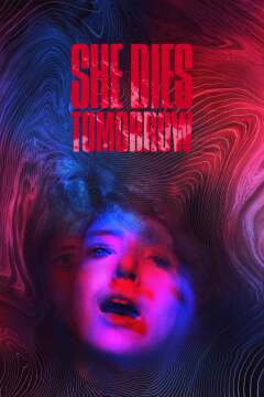 იგი ხვალ მოკვდება / She Dies Tomorrow