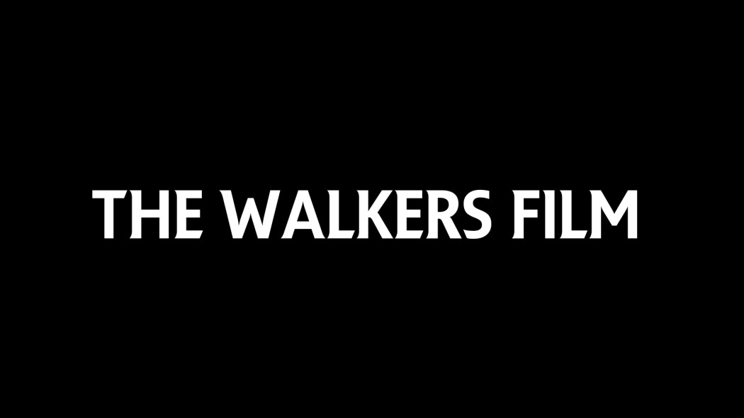 ფილმი უოკერებზე / The Walkers