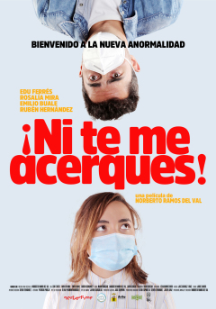Ni te me acerques! / ¡Ni te me acerques!