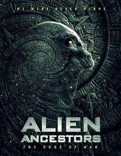 Alien Ancestors: The Gods of Man