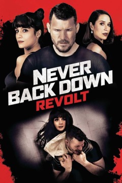 არასდროს დანებდე: ამბოხება / Never Back Down: Revolt