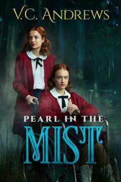 ვი.სი. ენდრიუსი: სინათლე ღამით / V.C. Andrews' Pearl in the Mist