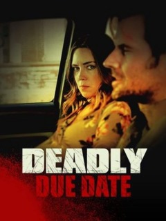სასიკვდილო თარიღი / Deadly Due Date