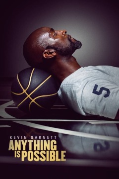 კევინ გარნეტი: ყველაფერი შესაძლებელია / Kevin Garnett: Anything Is Possible