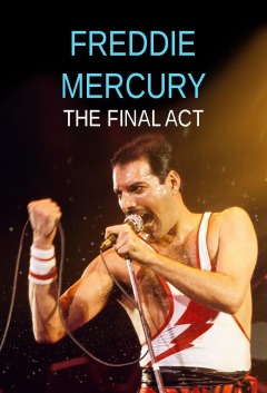 ფრედი მერკური - საბოლოო აქტი / Freddie Mercury - The Final Act