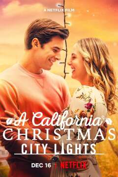 კალიფორნიის შობა: ქალაქის განათება / A California Christmas: City Lights
