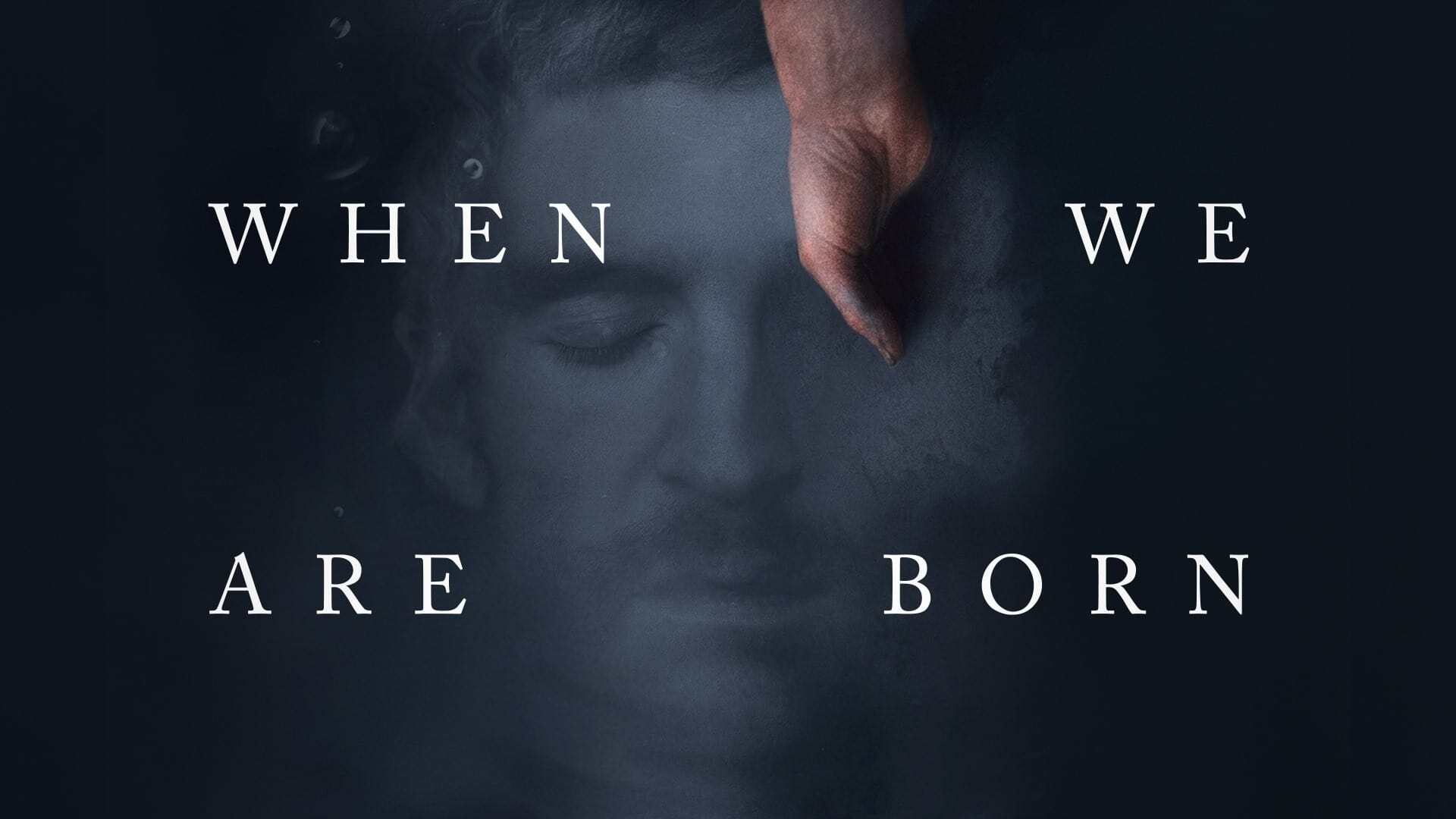 როდესაც ჩვენ დავიბადეთ / When We Are Born