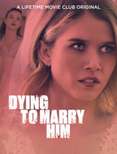 მასზე გათხოვების გიჟური სურვილი / Dying to Marry Him