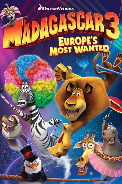მადაგასკარი 3 / Madagascar 3: Europe's Most Wanted