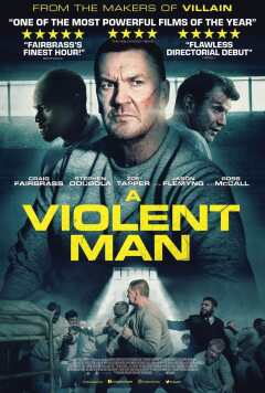 თავზეხელაღებული მამაკაცი / A Violent Man