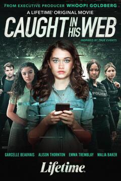საკუთარ ქსელში გახლართული / Caught in His Web