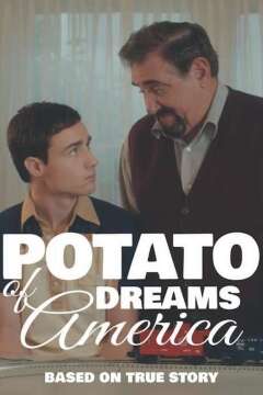 კარტოფილი ამერიკაზე ოცნებობს / Potato Dreams of America