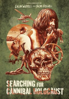 Searching for Cannibal Holocaust / В поисках Ада Каннибалов