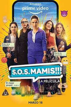 SOS დედიკოები / S.O.S. Mamis: La Película