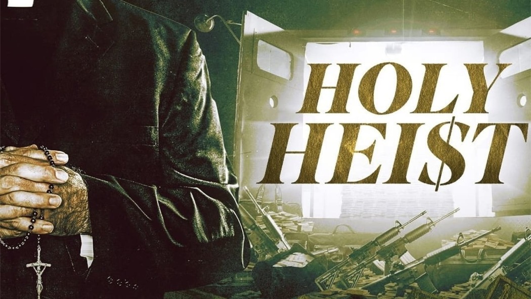 წმინდა ძარცვა / Holy Heist