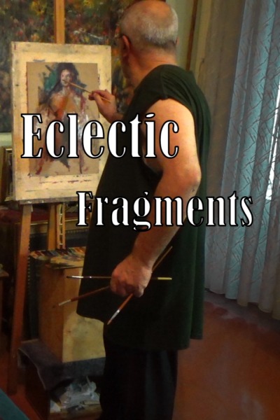 ეკლექტური ფრაგმენტები / Eclectic Fragments