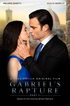 გაბრიელის ბედნიერება: ნაწილი მეორე / Gabriel's Rapture: Part Two