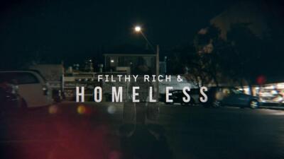უმდიდრესი და უსახლკარო / Filthy Rich & Homeless