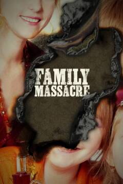 ოჯახის ხოცვა-ჟლეტა / Family Massacre