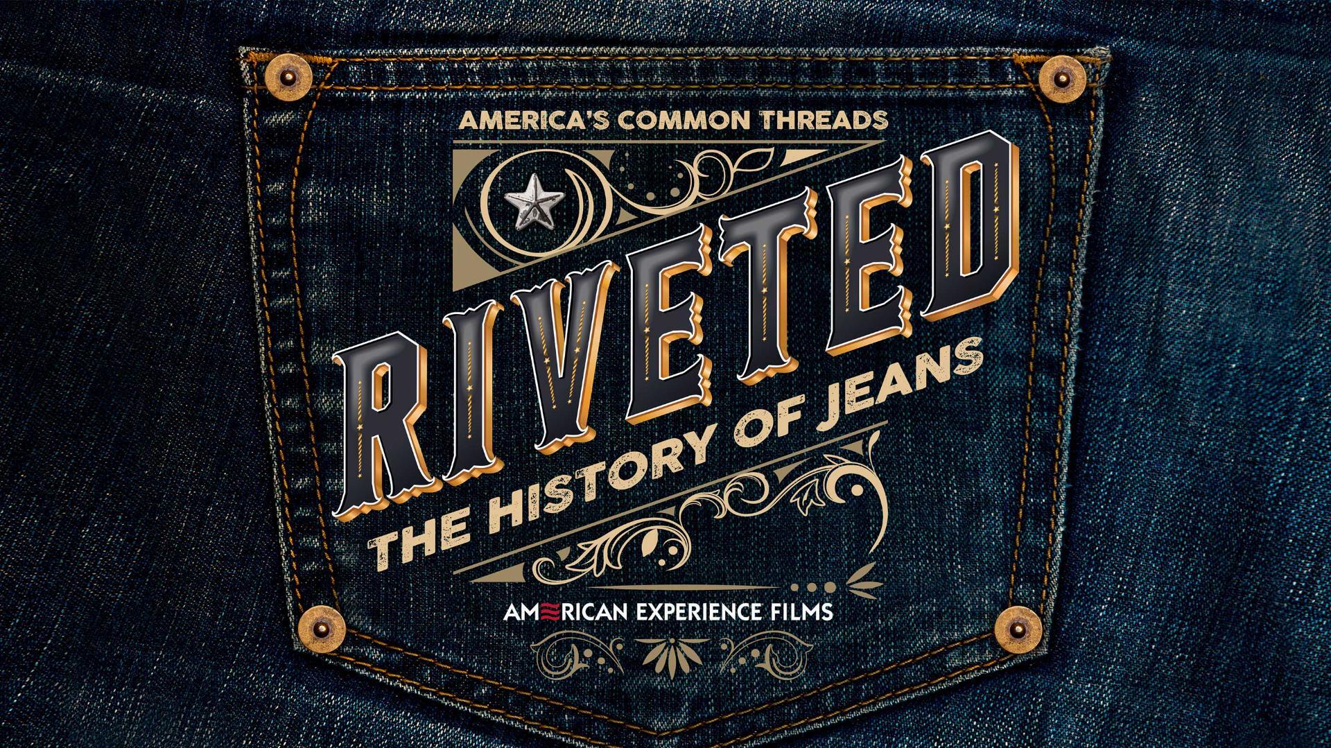 დაჭედილი: ჯინსის ისტორია / Riveted: The History of Jeans