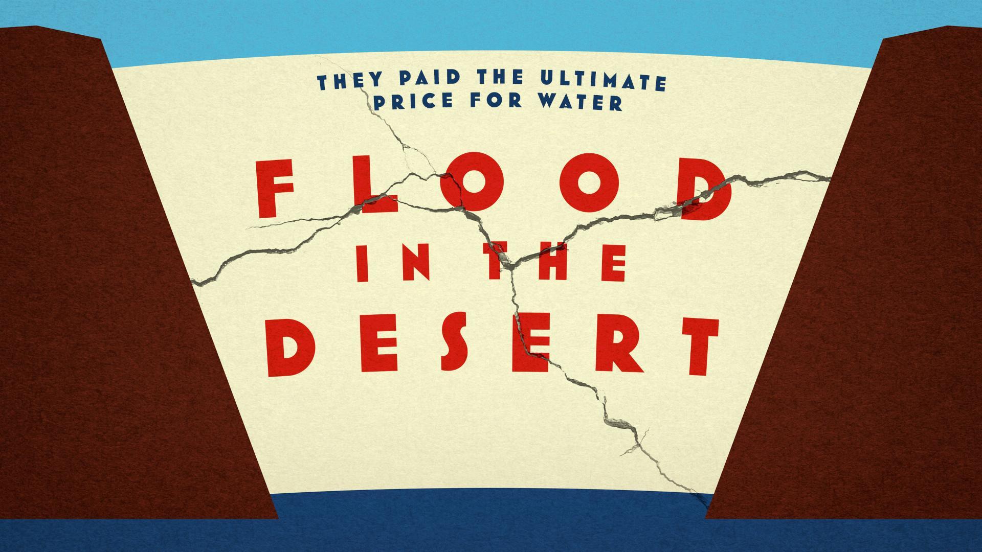 წყალდიდობა უდაბნოში / Flood in the Desert