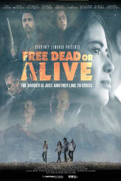 თავისუფალი - ცოცხალი ან  მკვდარი / Free Dead or Alive