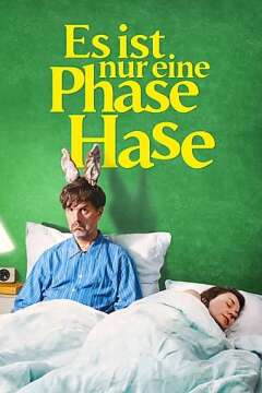 ეს მხოლოდ ფაზაა, ბაჭია / Es ist nur eine Phase, Hase