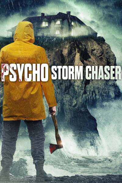 ქარიშხლის შეშლილი მდევარი / Psycho Storm Chaser