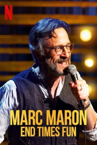 მარკ მარონი: გართობა ბოლო ჟამს / Marc Maron: End Times Fun