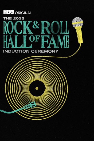 The 2022 Rock & Roll Hall of Fame Induction Ceremony