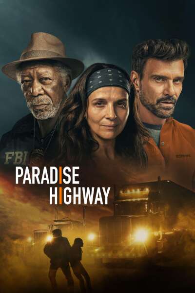 Paradise Highway / Последний рейс